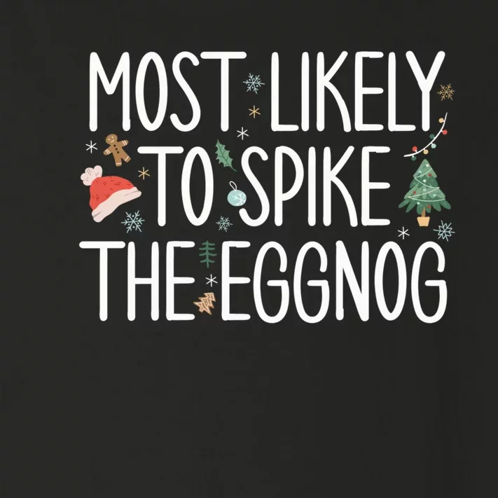 Most Likely To Spike The Eggnog Matching Family Christmas Toddler Long Sleeve Shirt