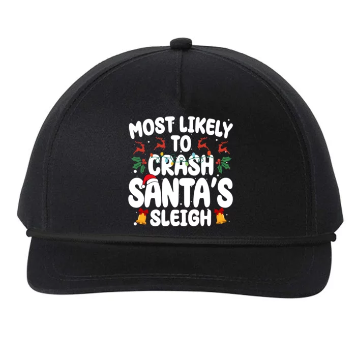 Most Likely To Crash Santas Sleigh Funny Christmas Snapback Five-Panel Rope Hat