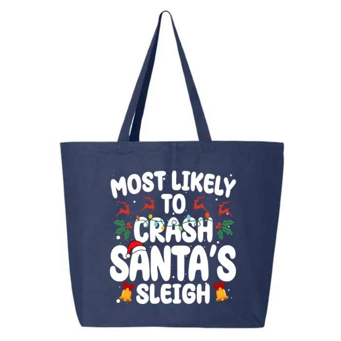 Most Likely To Crash Santas Sleigh Funny Christmas 25L Jumbo Tote