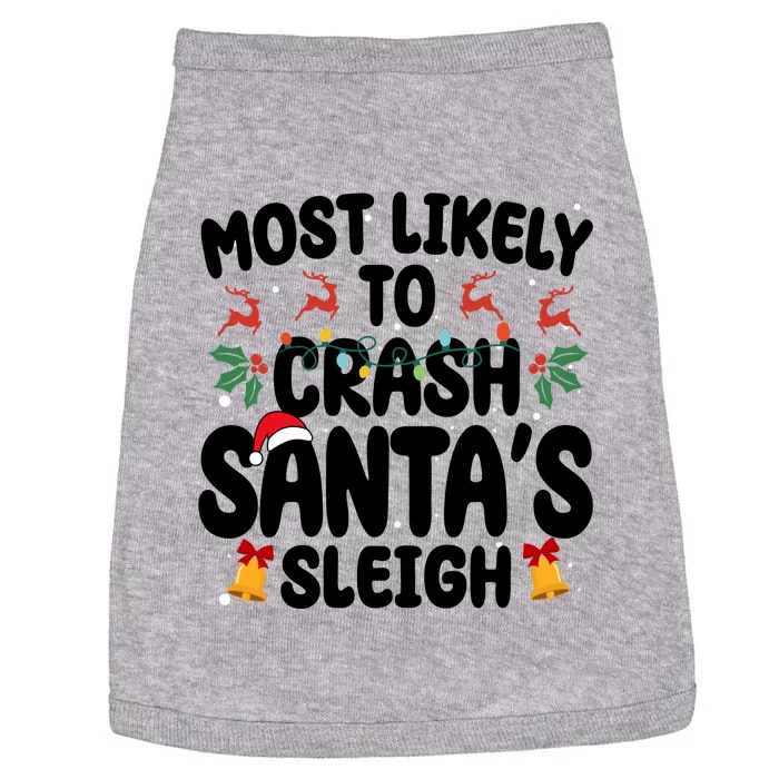 Most Likely To Crash Santas Sleigh Funny Christmas Doggie Tank