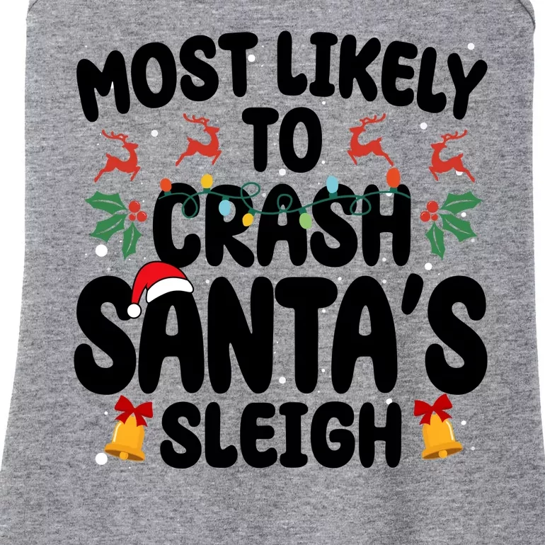 Most Likely To Crash Santas Sleigh Funny Christmas Ladies Essential Tank