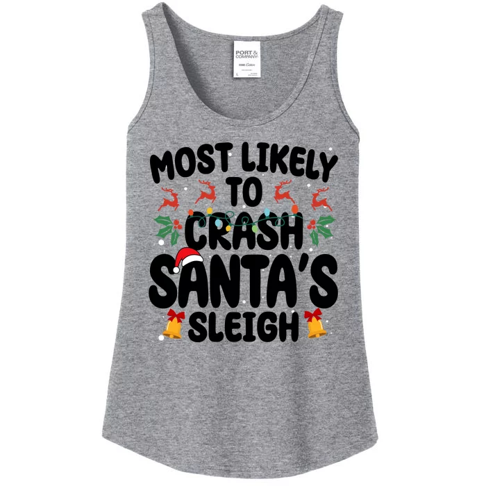 Most Likely To Crash Santas Sleigh Funny Christmas Ladies Essential Tank