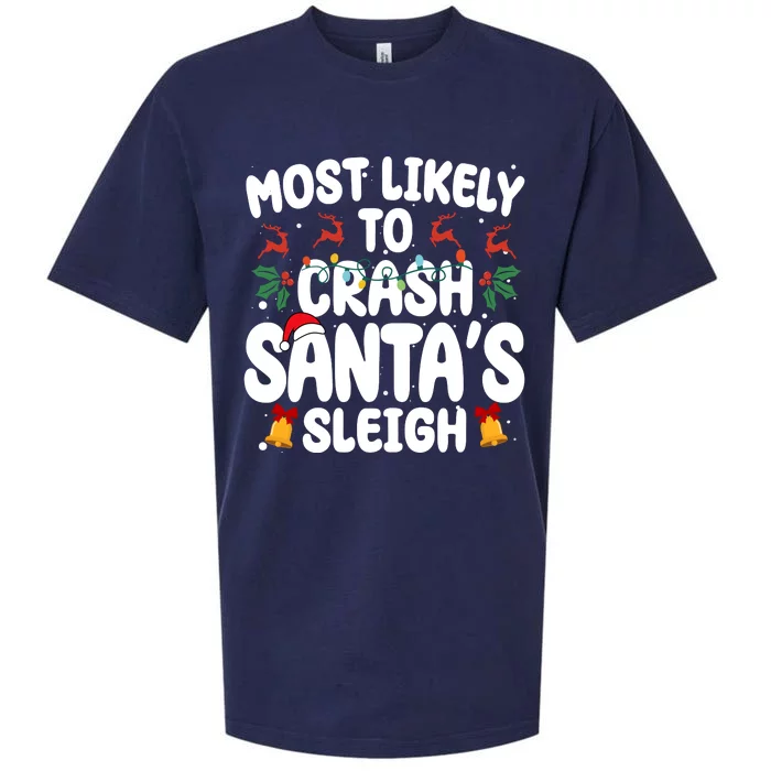 Most Likely To Crash Santas Sleigh Funny Christmas Sueded Cloud Jersey T-Shirt