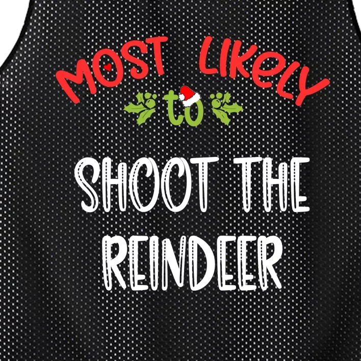 Most Likely To Christmas Shoot The Reindeer Family Group Mesh Reversible Basketball Jersey Tank