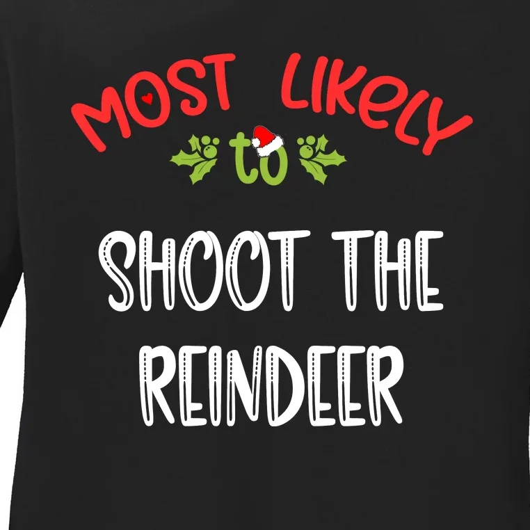 Most Likely To Christmas Shoot The Reindeer Family Group Ladies Long Sleeve Shirt