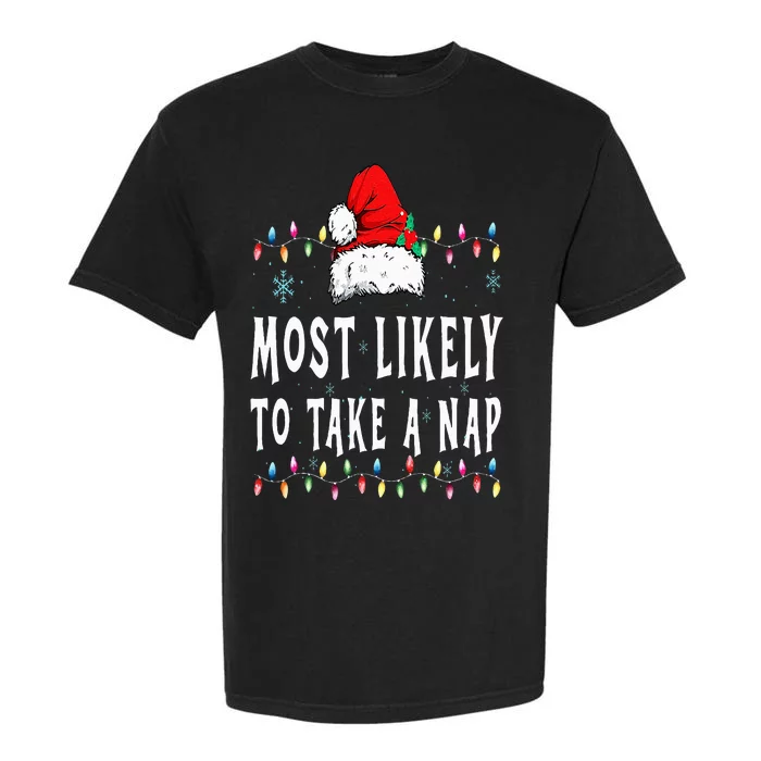 Most Likely To Take A Nap Funny Family Christmas Pajamas Garment-Dyed Heavyweight T-Shirt