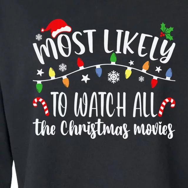 Most Likely To Watch All The Christmas Movies Winter Holiday Cropped Pullover Crew