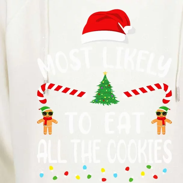 Most Likely To Eat All the Cookies Family Joke Christmas Womens Funnel Neck Pullover Hood