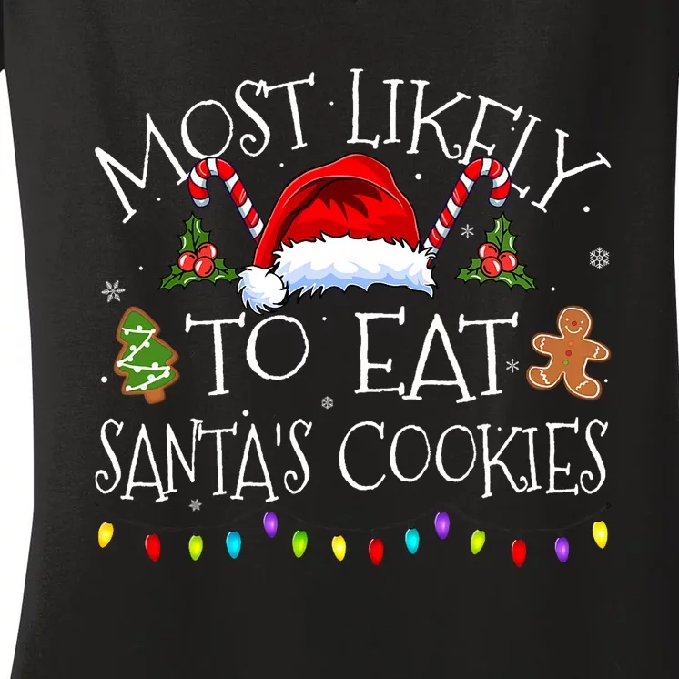 Most Likely To Eat Santas Cookies Funny Christmas Pajamas Women's V-Neck T-Shirt