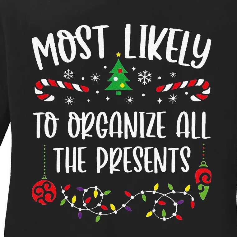 Most Likely To Organize All The Presents Funny Christmas Family Matching Cute Ladies Long Sleeve Shirt