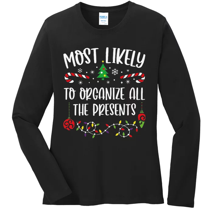 Most Likely To Organize All The Presents Funny Christmas Family Matching Cute Ladies Long Sleeve Shirt