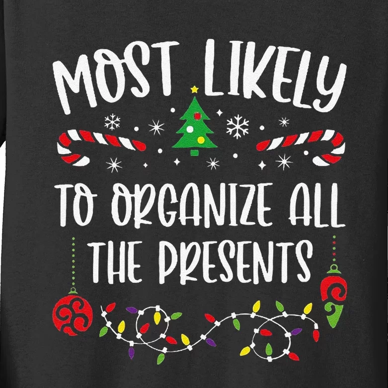 Most Likely To Organize All The Presents Funny Christmas Family Matching Cute Kids Long Sleeve Shirt