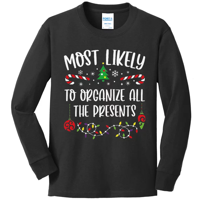 Most Likely To Organize All The Presents Funny Christmas Family Matching Cute Kids Long Sleeve Shirt