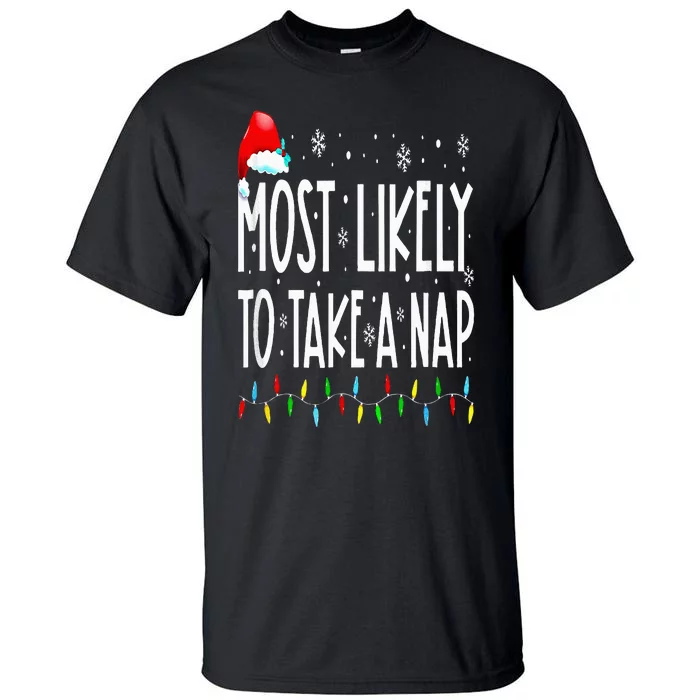 Most Likely To Take A Nap Family Matching Christmas Tall T-Shirt