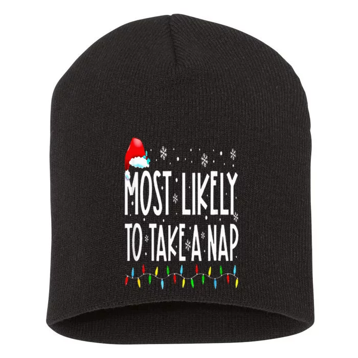 Most Likely To Take A Nap Family Matching Christmas Short Acrylic Beanie