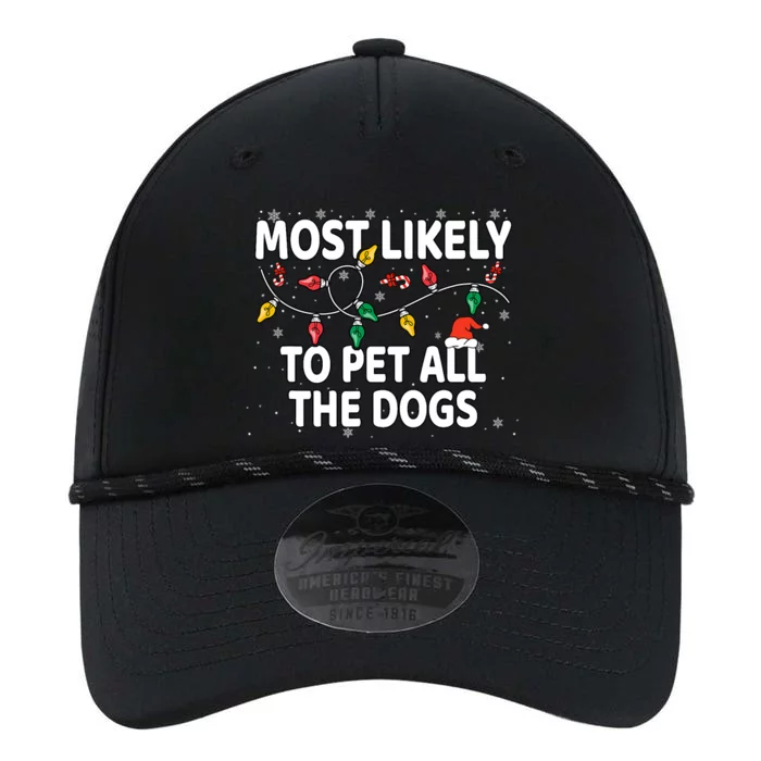 Most Likely To Pet All The Dogs Xmas Matching Performance The Dyno Cap