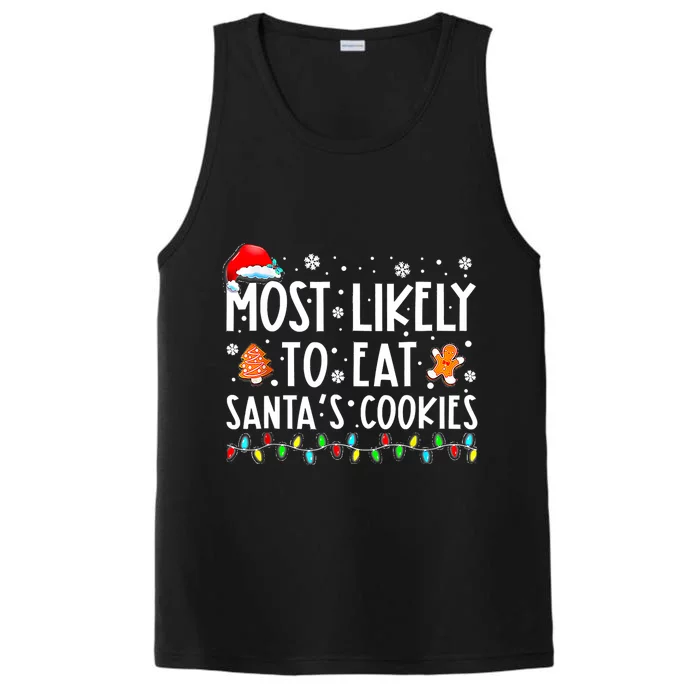 Most Likely To Eat SantaS Cookies Funny Christmas Pajamas Performance Tank