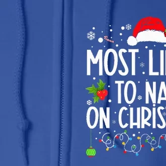 Most Likely To Nap On Christmas Family Christmas Pajamas Full Zip Hoodie