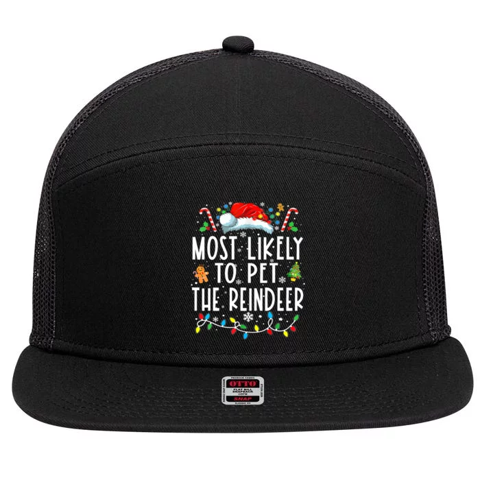 Most Likely To Pet The Reindeer Funny Christmas Pajamas 7 Panel Mesh Trucker Snapback Hat