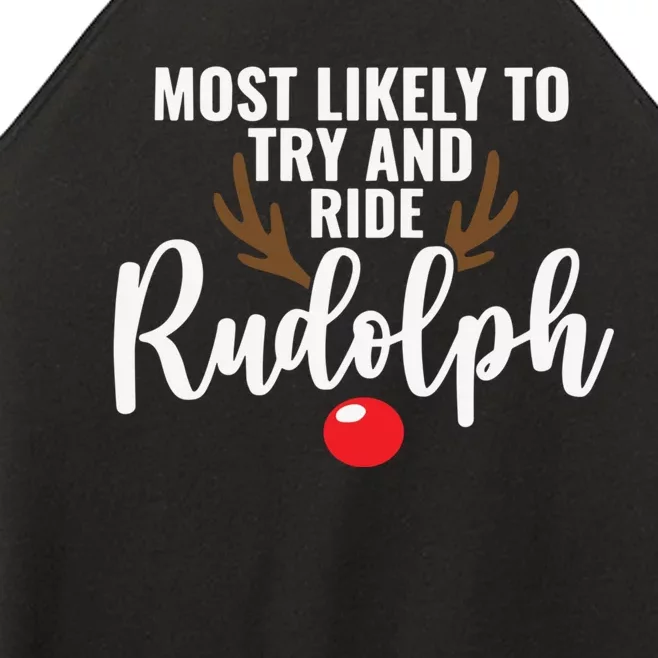 Most Likely To Try Ride Rudolph Funny Couples Christmas Women’s Perfect Tri Rocker Tank