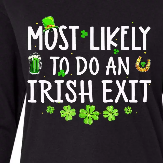 Most Likely To Do An Irish Exit Womens Cotton Relaxed Long Sleeve T-Shirt