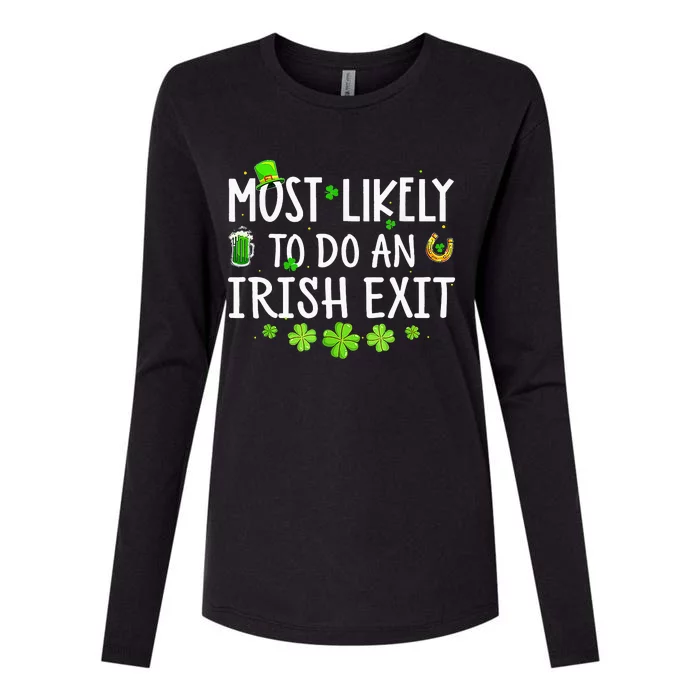 Most Likely To Do An Irish Exit Womens Cotton Relaxed Long Sleeve T-Shirt