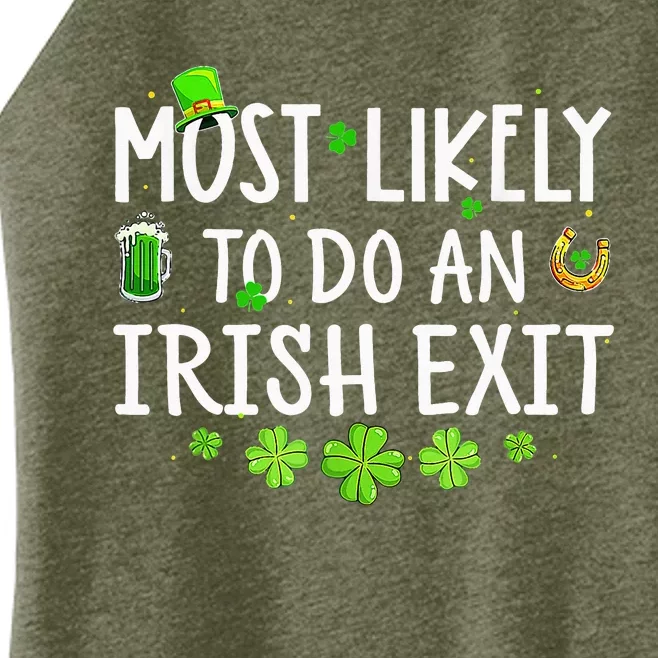 Most Likely To Do An Irish Exit Women’s Perfect Tri Rocker Tank