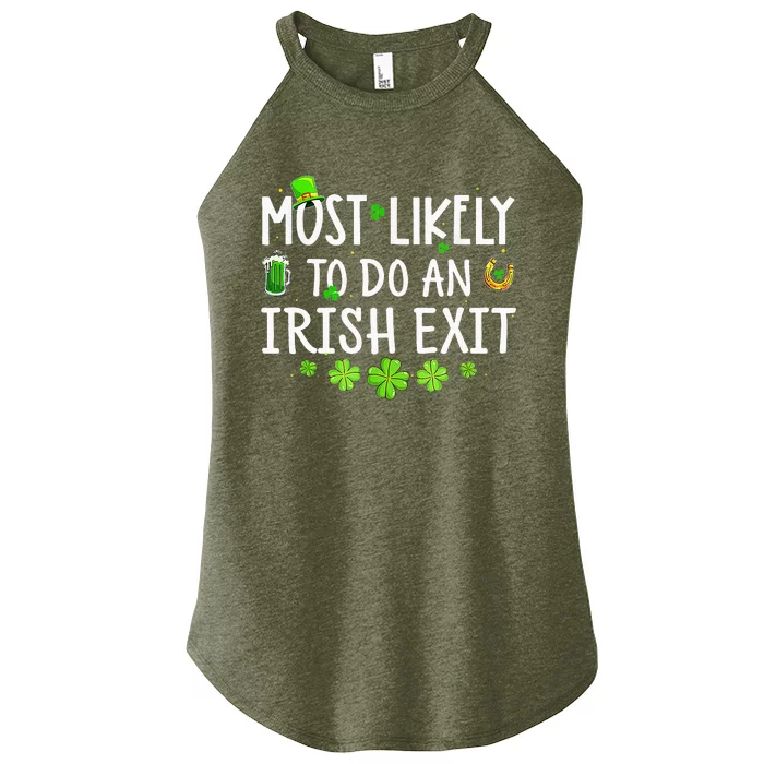 Most Likely To Do An Irish Exit Women’s Perfect Tri Rocker Tank