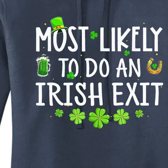 Most Likely To Do An Irish Exit Women's Pullover Hoodie