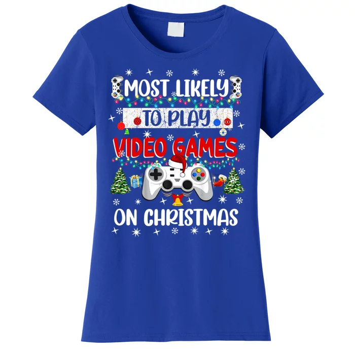 Most Likely To Play Video Games On Christmas Funny Gifts Women's T-Shirt