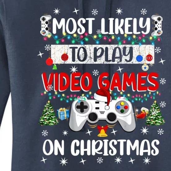 Most Likely To Play Video Games On Christmas Funny Gifts Women's Pullover Hoodie