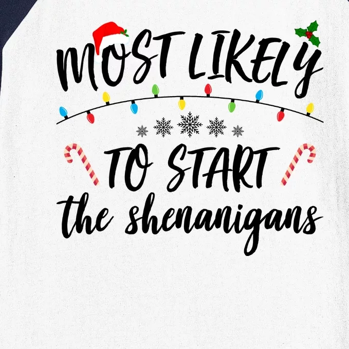 Most Likely To Start Shenanigans Funny Christmas Baseball Sleeve Shirt