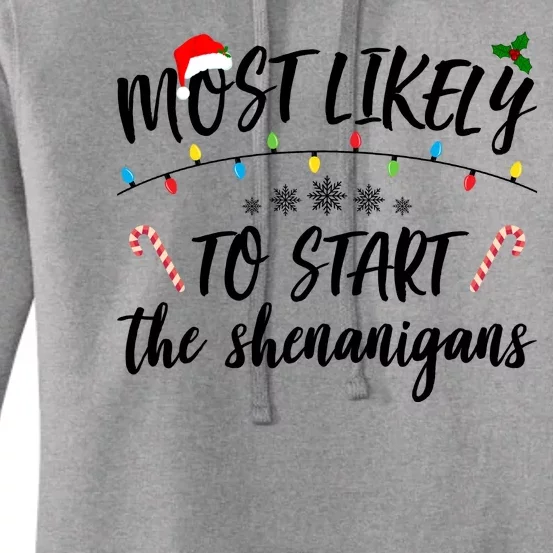 Most Likely To Start Shenanigans Funny Christmas Women's Pullover Hoodie