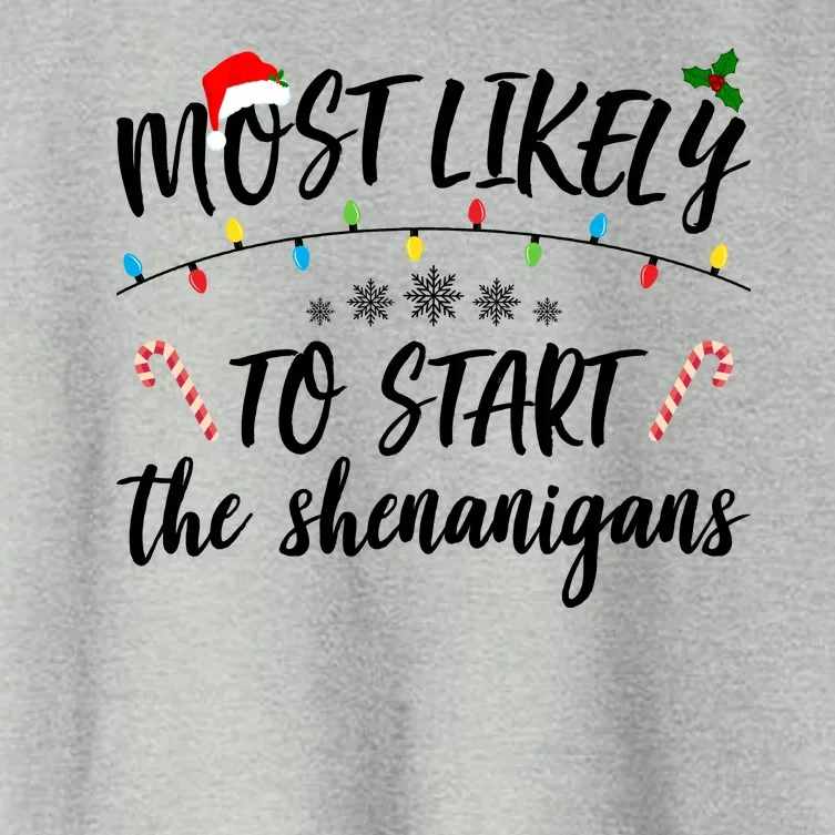 Most Likely To Start Shenanigans Funny Christmas Women's Crop Top Tee