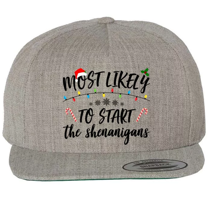 Most Likely To Start Shenanigans Funny Christmas Wool Snapback Cap