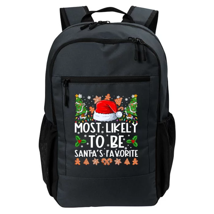 Most Likely To Be SantaS Favorite Family Christmas Pajamas Daily Commute Backpack