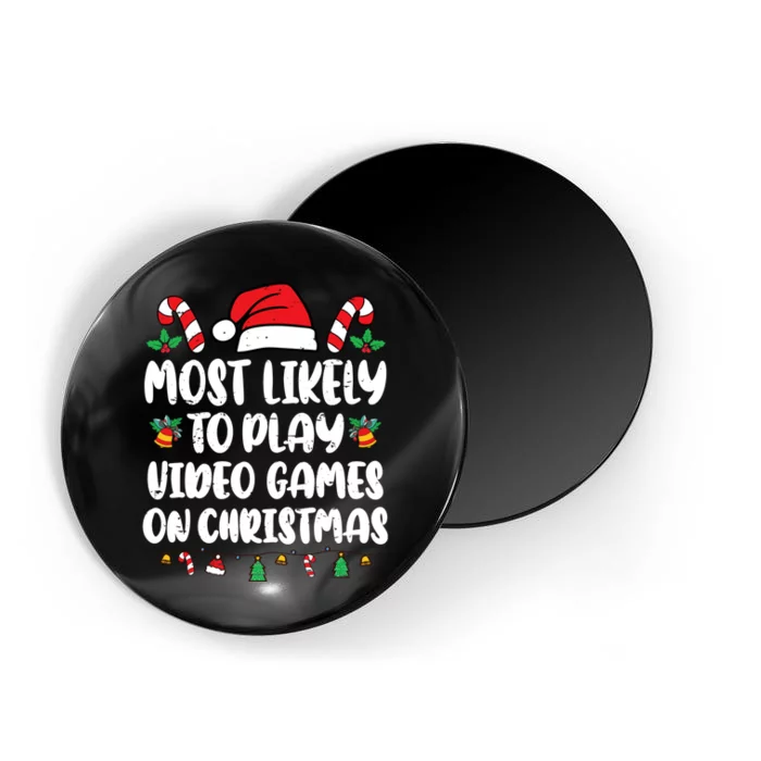 Most Likely To Play Video Games On Christmas Xmas Light Kids Magnet