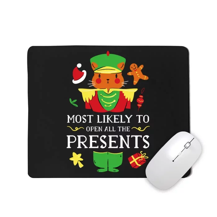 Most Likely To Open All The Presents Funny Christmas Cat Santa Mousepad