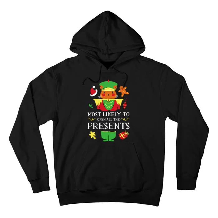 Most Likely To Open All The Presents Funny Christmas Cat Santa Tall Hoodie