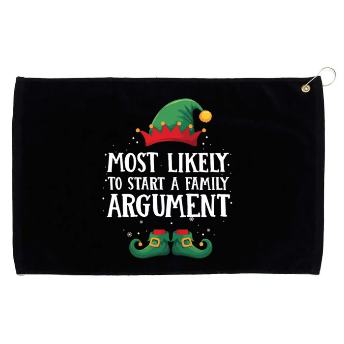 Most Likely To Start Family Argument Matching Christmas Elf Grommeted Golf Towel