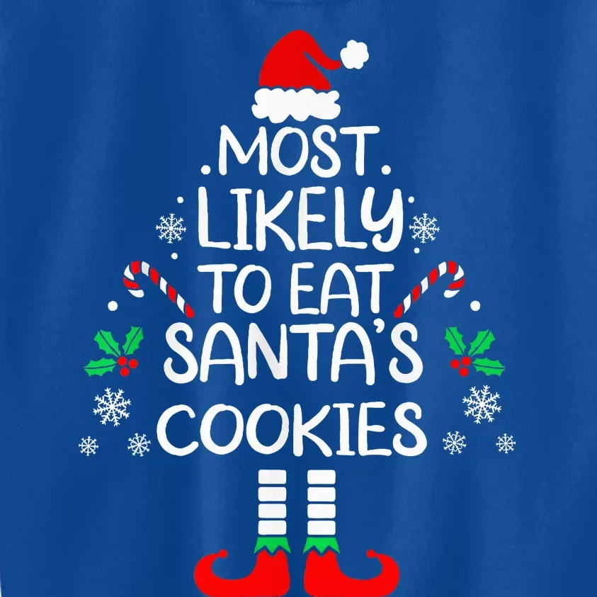 Most Likely To Eat Santas Cookies Christmas Family Matching Kids Sweatshirt