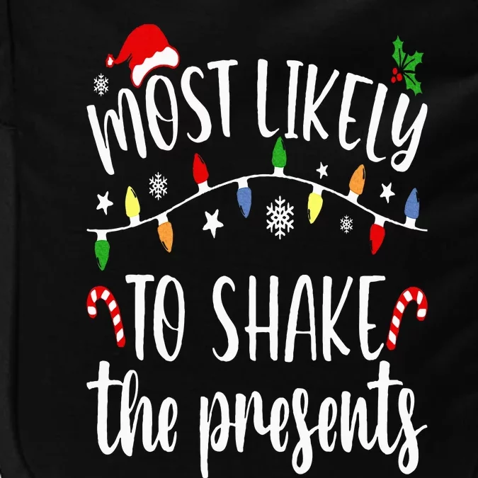 Most Likely To Shake The Presents Christmas Family Matching Impact Tech Backpack