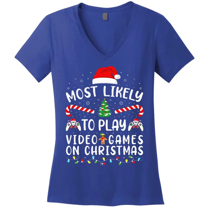 Most Likely To Play Video Games On Christmas Family Joke Women's V-Neck T-Shirt