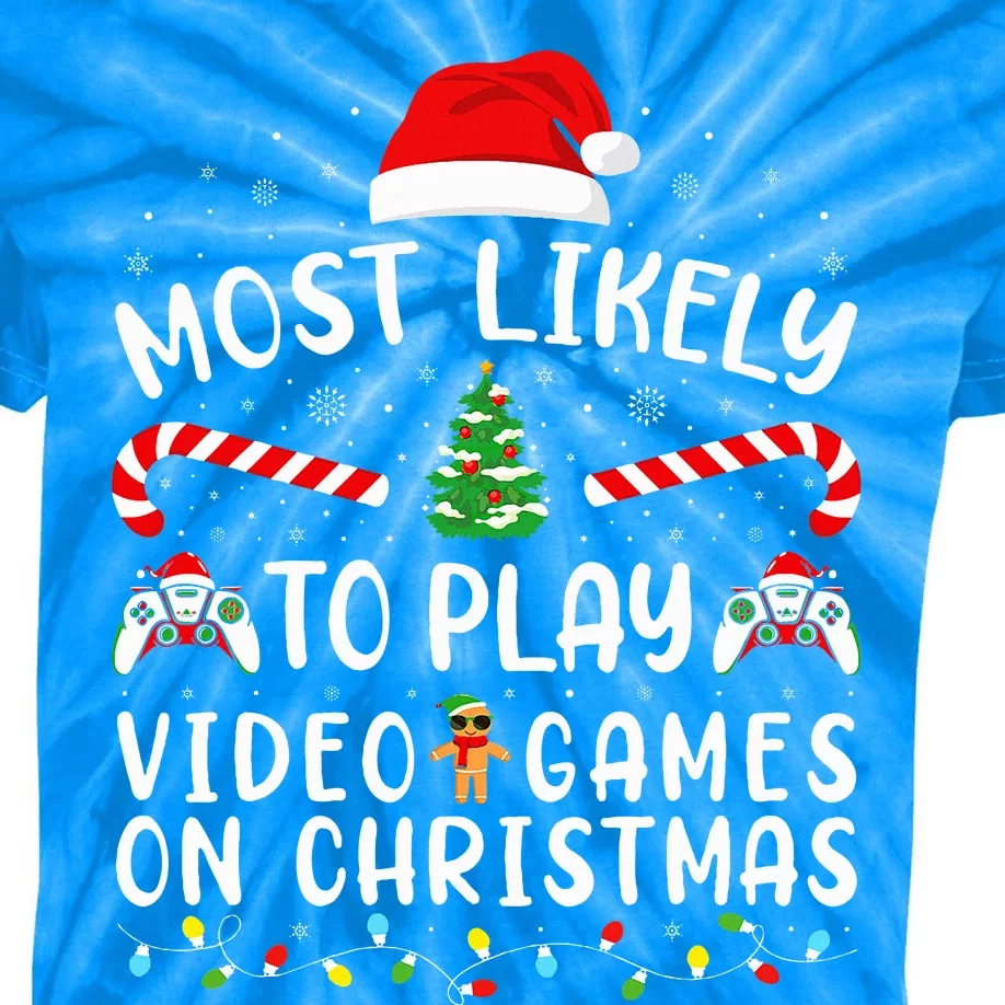 Most Likely To Play Video Games On Christmas Family Joke Kids Tie-Dye T-Shirt