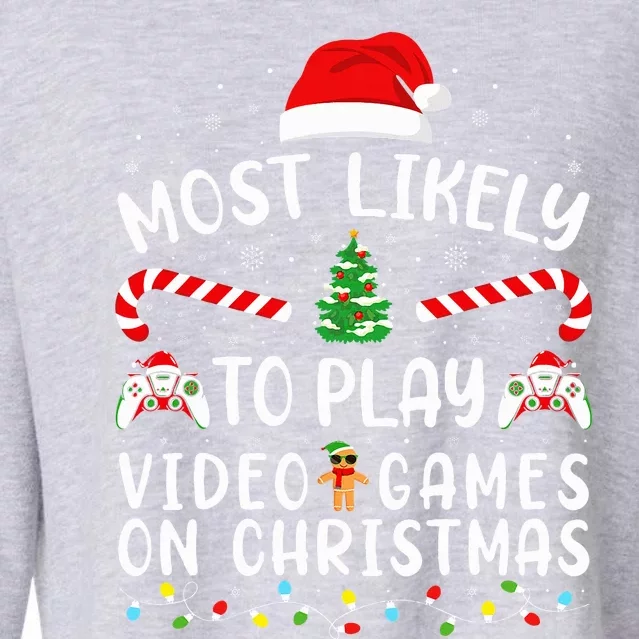 Most Likely To Play Video Games On Christmas Family Joke Cropped Pullover Crew