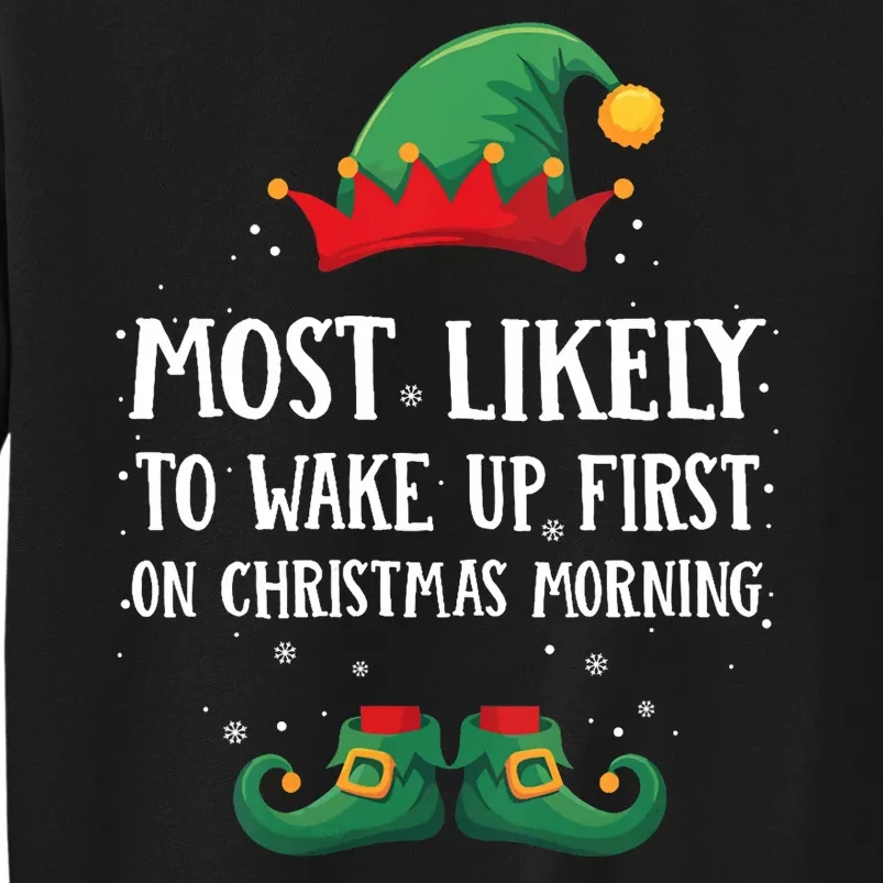 Most Likely To Wake Up First Matching Christmas Elf Sweatshirt