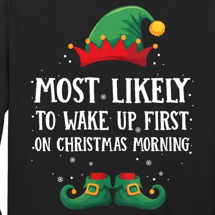 Most Likely To Wake Up First Matching Christmas Elf Tall Long Sleeve T-Shirt