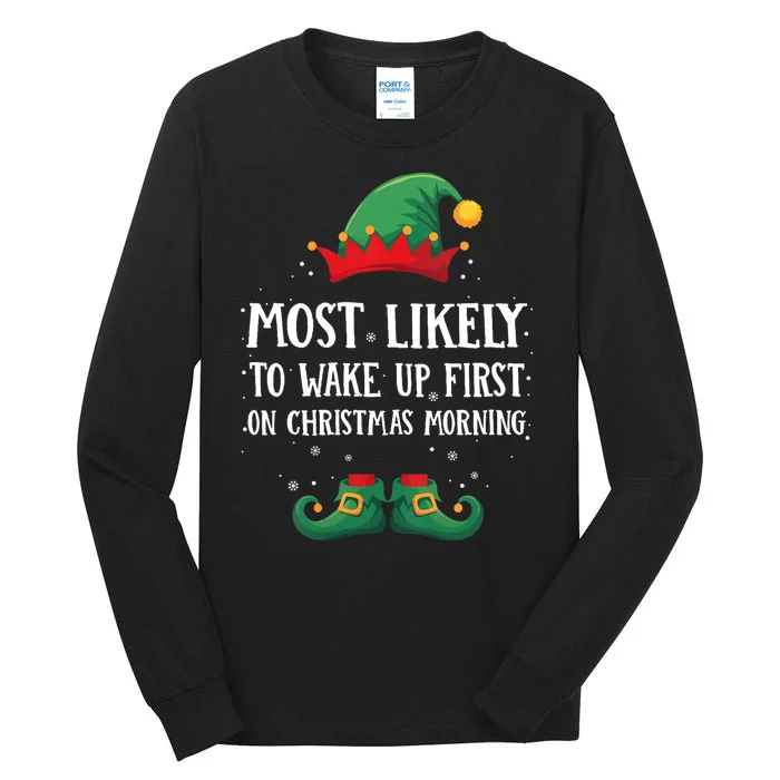 Most Likely To Wake Up First Matching Christmas Elf Tall Long Sleeve T-Shirt