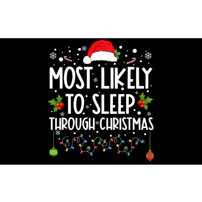 Most Likely To Sleep Through Christmas Family Christmas Bumper Sticker