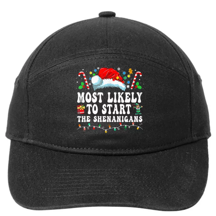 Most Likely To Start The Shenanigans Christmas Family 7-Panel Snapback Hat